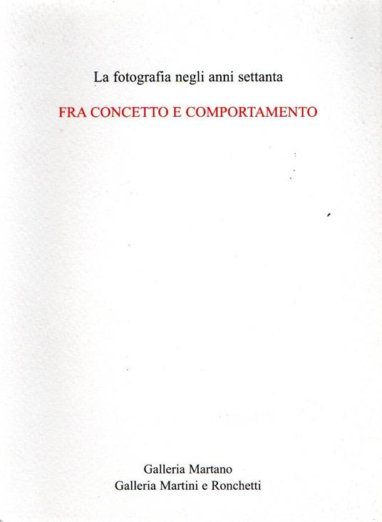 La fotografia negli anni settanta : Fra concetto e comportamento - copertina