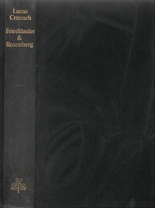 Die Gemalde von Lucas Cranach - Max Friedlander - copertina