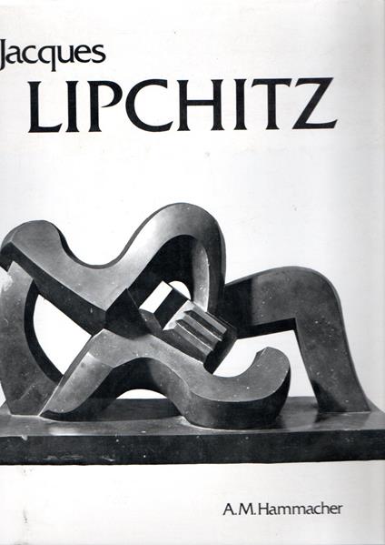 Jacques Lipchitz - Abraham Marie Hammacher - copertina