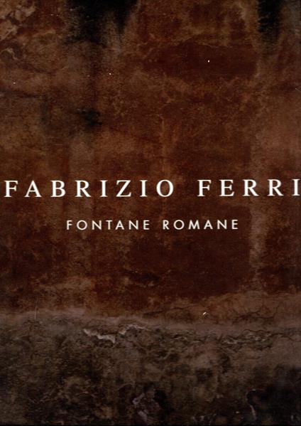 Fontane romane - Fabrizio Ferri - copertina