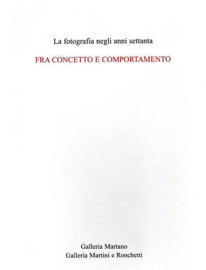 Fra concetto e comportamento : La fotografia negli anni settanta - copertina