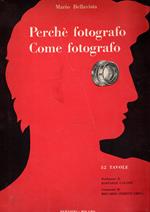 Perchè fotografo Come fotografo