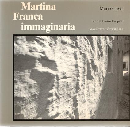 Martina Franca immaginaria - Mario Cresci - copertina