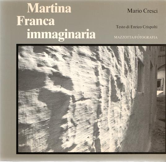 Martina Franca immaginaria - Mario Cresci - copertina