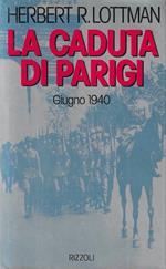 La caduta di Parigi. Giugno 1940