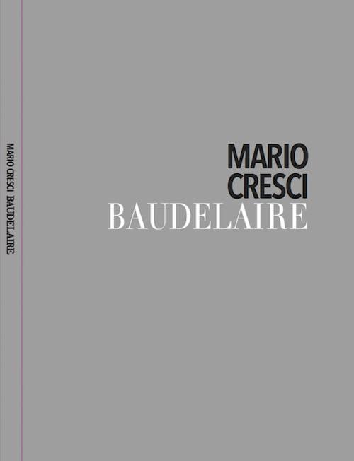 Autografato! Baudelaire. Ediz. italiana, francese e inglese - Mario Cresci - copertina