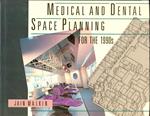 Medical and Dental Space Planning for the 1990s
