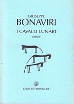 Autografato !!! Prima Edizione ! I cavalli lunari