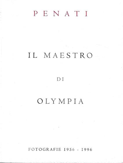 Penati. Il maestro di Olympia. Fotografie 1956-1996 - copertina