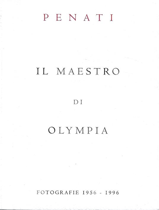 Penati. Il maestro di Olympia. Fotografie 1956-1996 - copertina