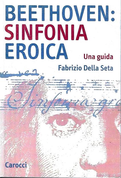 Beethoven: Sinfonia Eroica. Una guida - copertina
