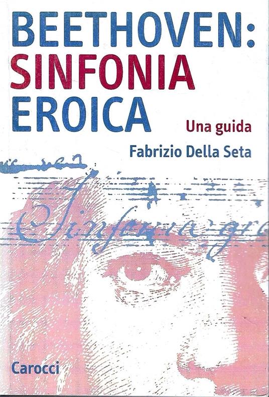 Beethoven: Sinfonia Eroica. Una guida - copertina