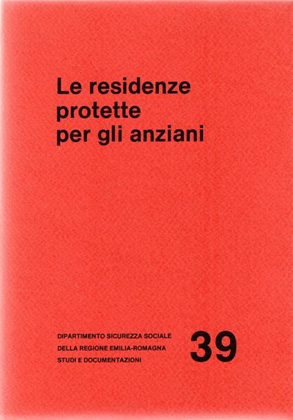 Le residenze protette per gli anziani - copertina