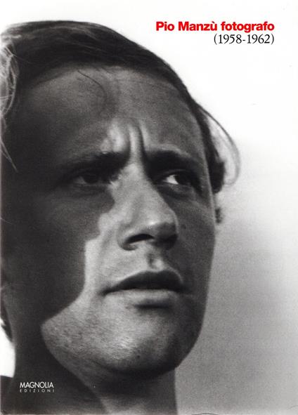 Pio Manzù fotografo (1958-1962) - copertina