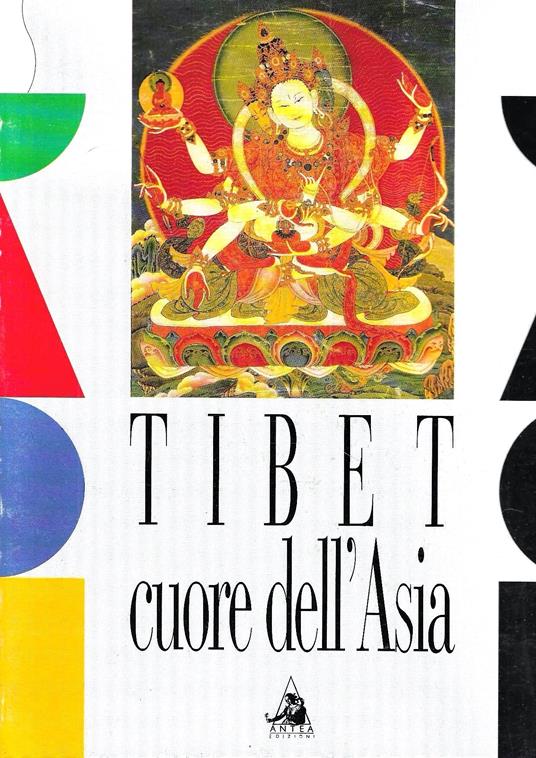Tibet cuore dell'Asia. La collezione di arte tibetana di Gerd-Wolfang Essen a Milano (Catalogo della Mostra, Milano1991) - copertina
