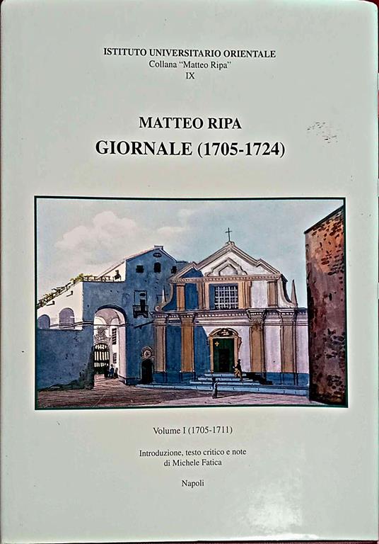 Giornale (1705-1724) Volume 1 (1705-1711) - Matteo Ripa - copertina