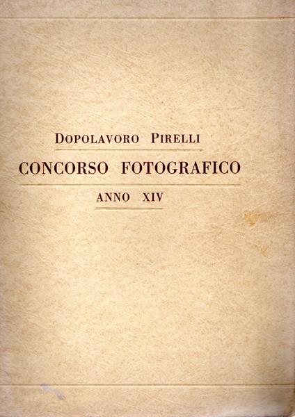 Dopolavoro Pirelli. Concorso fotografico. Anno XIV - copertina