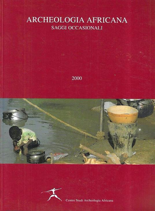 Archeologia africana. Saggi occasionali (Rivista Archeologia Africana 2000-6) - copertina