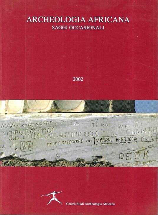 Archeologia africana. Saggi occasionali (Rivista Archeologia Africana 2002-8) - copertina