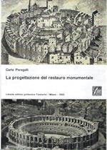 La progettazione del restauro monumentale
