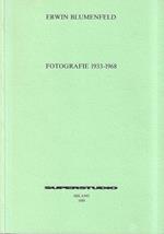 Erwin Blumenfeld. Fotografie - Erwin Blumenfeld. Collages e fotografie 1916/1930