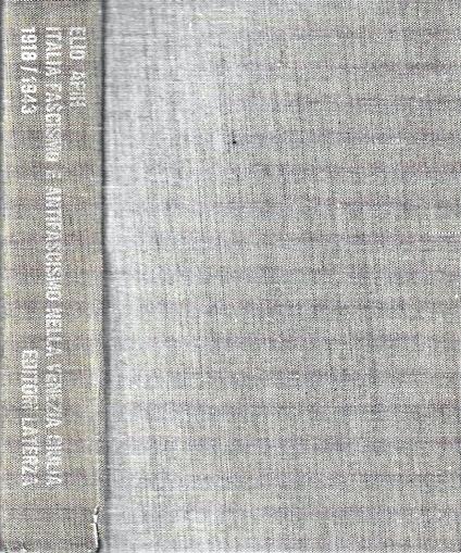 Italia, fascismo e antifascismo nella Venezia Giulia (1918-1943) - Elio Apih - copertina