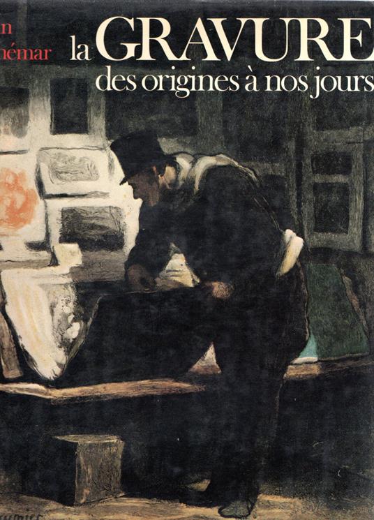 La gravure des origines à nos jours - Jean Adhémar - copertina