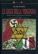 Le leggi della vergogna. Norme contro gli ebrei in Italia e in Germania