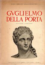 Guglielmo della Porta : scultore lombardo
