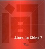 Alors, la Chine ?