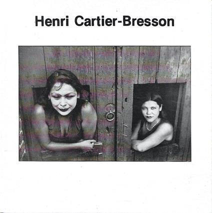 Henry Cartier-Bresson (Catalogo della Mostra - Milano, 1978) - Daniela Palazzoli - copertina