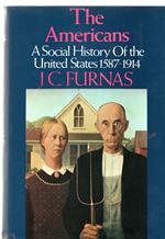 The Americans: A Social History of the United States, 1587-1914