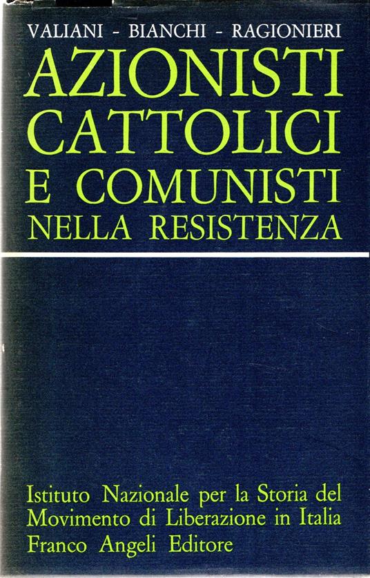 Azionisti cattolici e comunisti nella resistenza - copertina