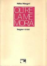 Oltre la memoria. Lager 6132