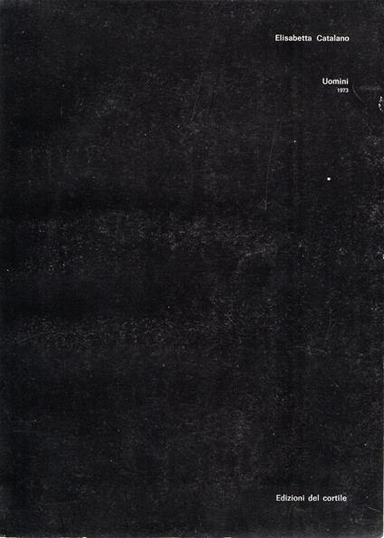 Uomini 1973 - Elisabetta Catalano - copertina