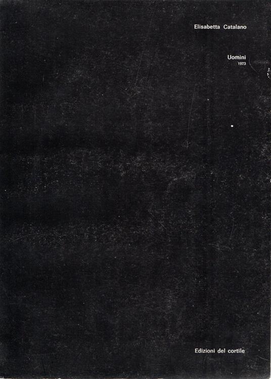 Uomini 1973 - Elisabetta Catalano - copertina