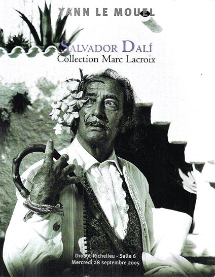 Salvador Dalì. Collection Marc Lacroix et à divers Salvador Dalì et ses photographes (Vente aux enchères publiques - Paris, 2005) - copertina