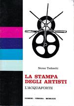 La stampa degli artisti. L'acquaforte