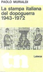 La stampa italiana del dopoguerra 1943-1972