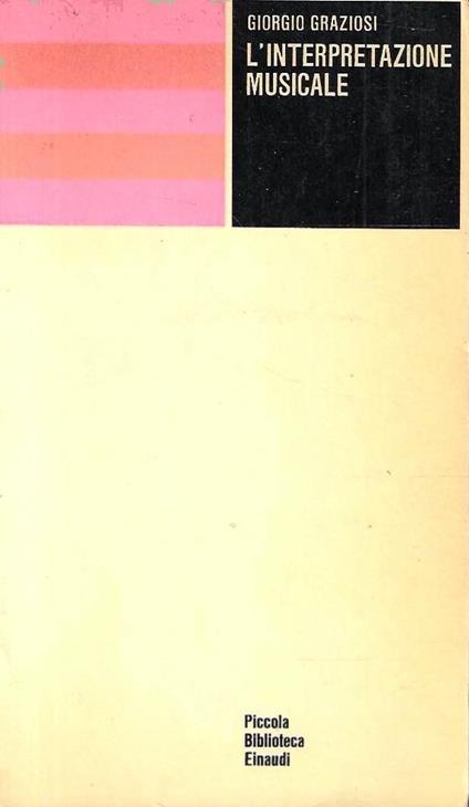 L' interpretazione musicale - Giorgio Graziosi - copertina