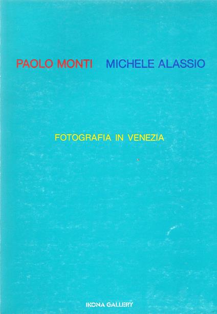 Fotografia in Venezia - Paolo Monti - copertina