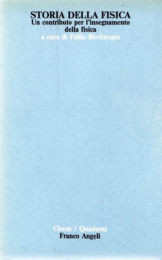 Storia della fisica : Un contributo per l'insegnamento della fisica - copertina