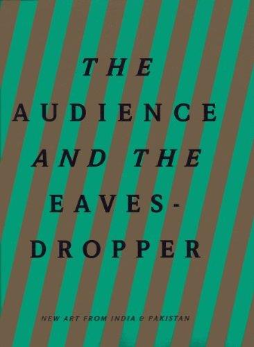 The Audience and the Eavesdropper New Art From Ind - copertina