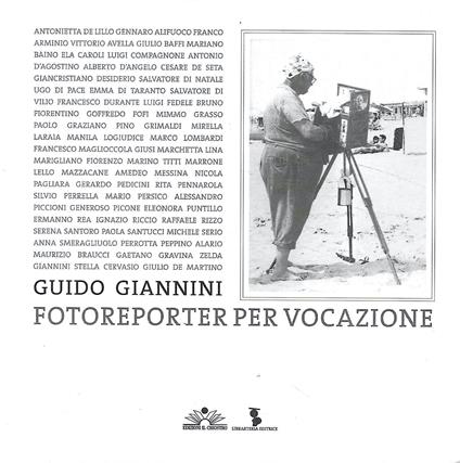 Guido Giannini. Fotoreporter per vocazione - copertina