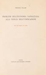 Problemi dell'economia napoletana alla vigilia dell'Unificazione