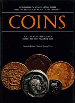 Coins: An Illustrated Survey, 650 B.C.to the Present Day