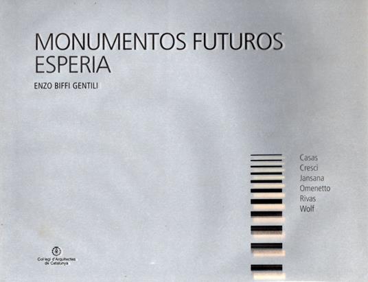 Monumentos Futuros Esperia - Enzo Biffi Gentili - copertina