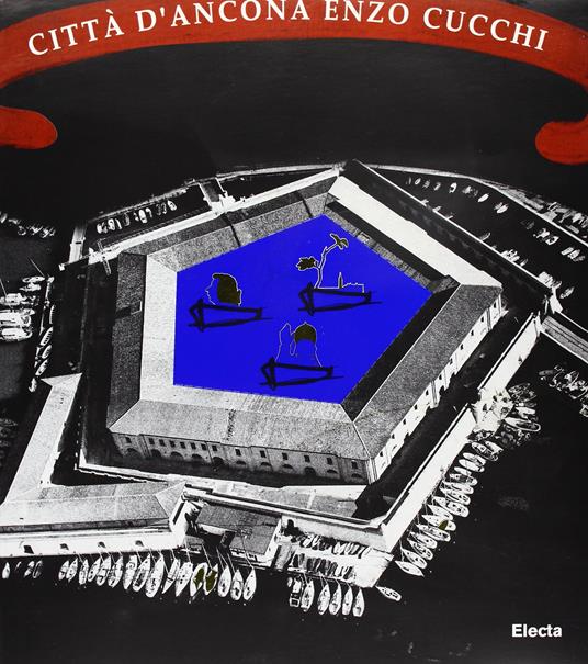 Città di Ancona. Enzo Cucchi. Catalogo della mostra (Ancona, Mole Vanvitelliana, 22 marzo-18 maggio 1997). Ediz. italiana e inglese - Michele Polverari - copertina