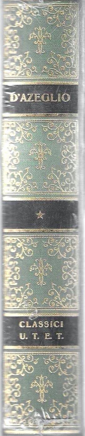 Massimo D'Azeglio. I miei ricordi (Collezione "Classici Italiani")