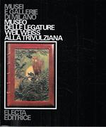 Museo delle Legature Weil Weiss alla Trivulziana (Collana 